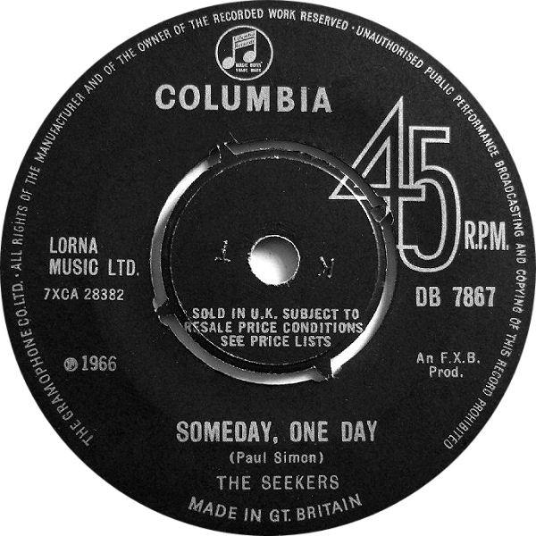 

7inch Record SEEKERS - Someday, One Day DB7867 Columbia 1966 UK Pop Used