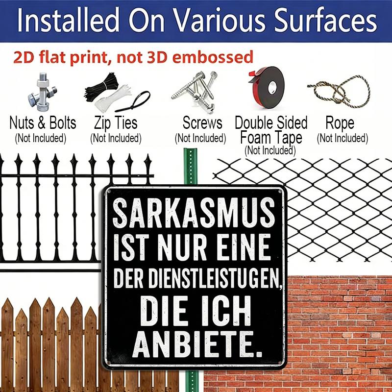 2D Flat - 1pc Vintage Aluminum Metal Sign, Outdoor Decorative Wall Plaque, Retro Tin Style, with A Humorous and Sarcastic Theme, "Sarcasm Is My