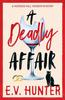 A Deadly Affair by E.V. Hunter Paperback Book 9781835613290
