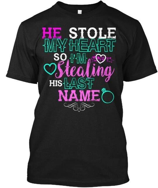 He Stole My Heart Engagement Apparel So Im TTshirt Made in the USA Size S to 5XL S