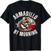 Armadillo By Morning Texas Flag Funny Armadillo Lovers Pun T-Shirt