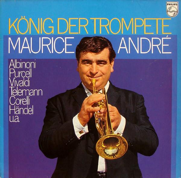 LP Record MAURICE ANDRE, ALBINONI, PURCELL, V - Konig Der Trompete 6599104 Philips Germany Classical Used
