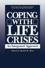 The Coping with Life Crises : An Integrated Approach Book