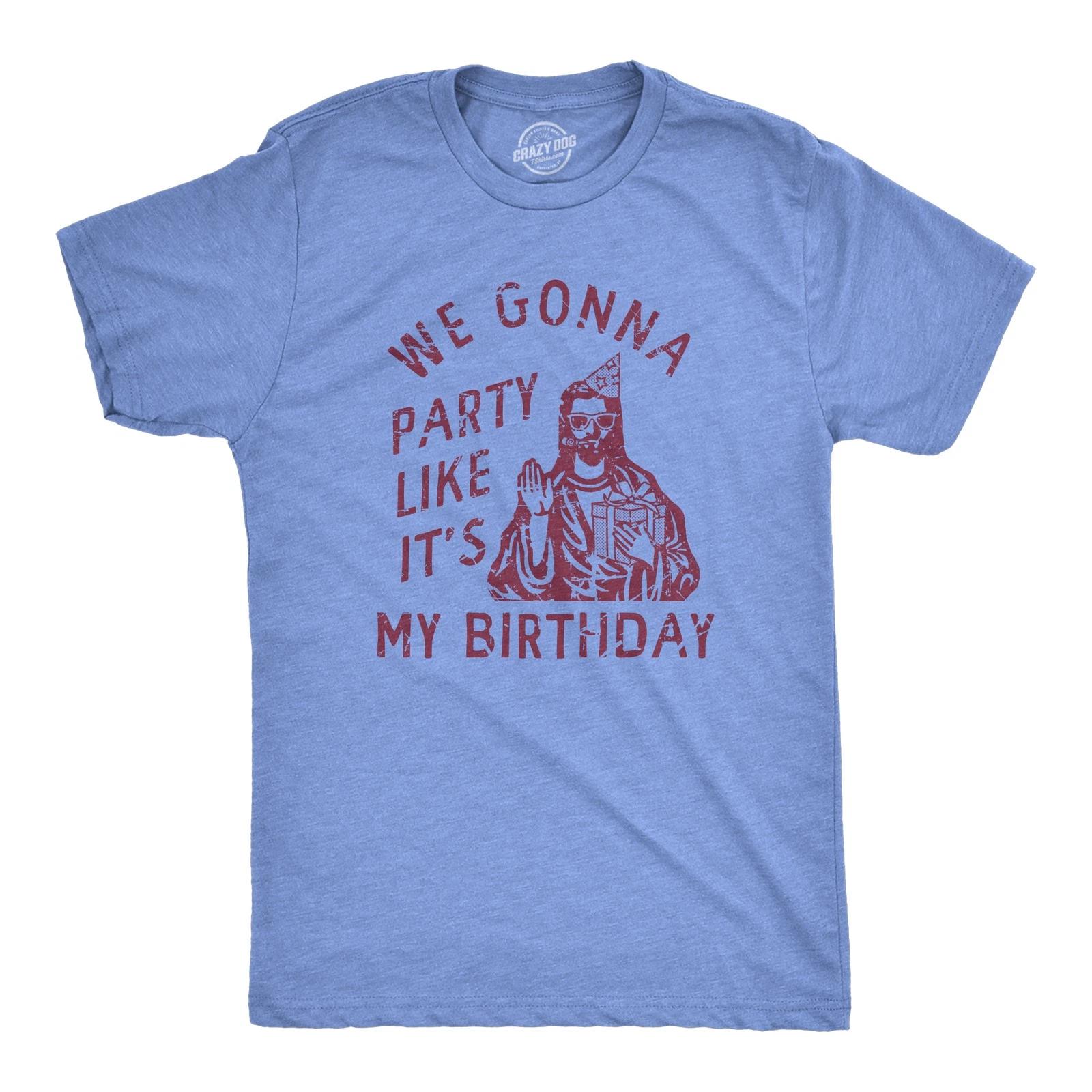 Mens We Gonna Party Like Its My Birthday T Shirt Funny Jesus Christmas Joke Tee M