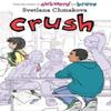 Crush by SVETLANA CHMAKOVA Hardback Book 9780316363235