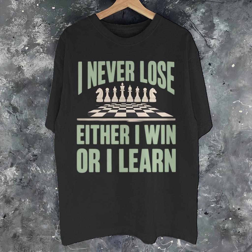 Unisexs Wounisexs I Never Lose Either I Win Or I Learn Shirt Pure Cotton Graphic Printing Tee Shirts Nunca Pierdo Top Clothing