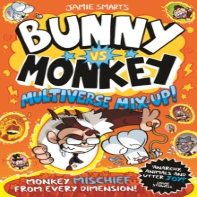 Bunny Vs Monkey Multiverse Mixup a Phoenix Comic Book from the Millionselling Jamie Smart... 9781788452922