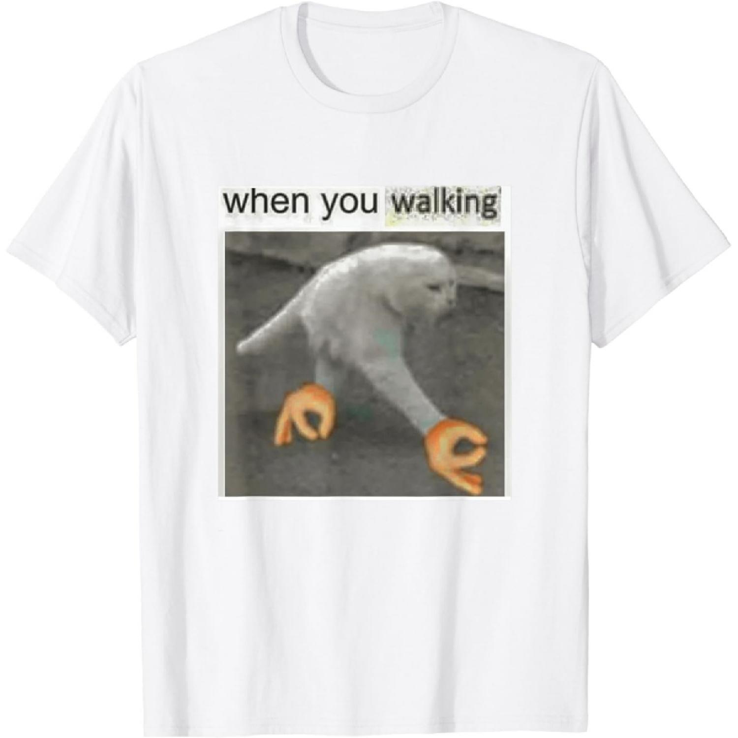Wttyolo When You Walking T-Shirt S