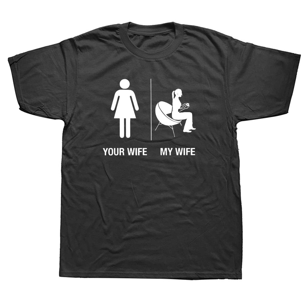 Mens T Shirt Your Wife My Wife Gamer Graphic Tshirts Funny Gaming Husband Gift Youth Tops Tee T-shirt Comics Tees Camiseta