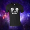 Yes, They're Natural Funny D & D Gaming Inspired Gift Kids/Adults Top T-shirt