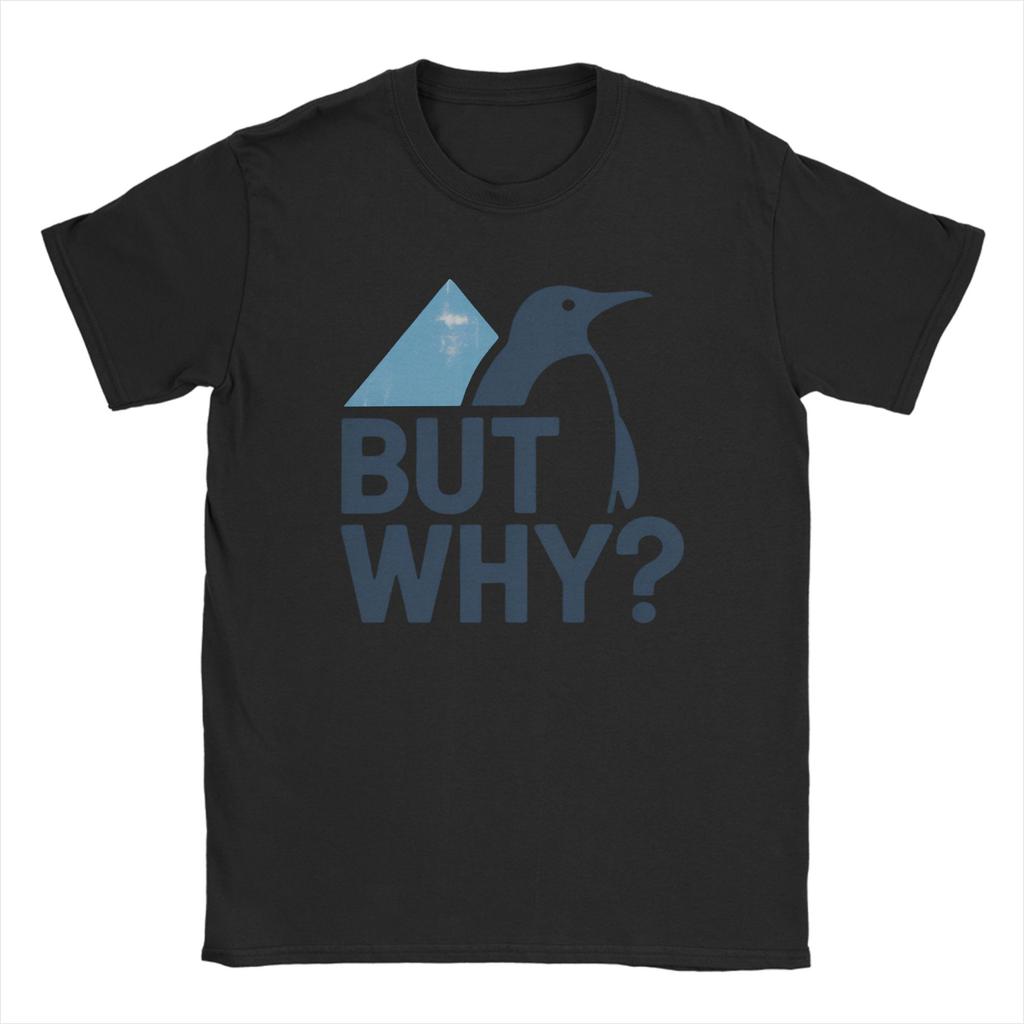 Nihilist Penguin But Why Meme T Shirts Unisexs Cotton Vintage TShirts Round Collar Tees Short Sleeve Tops Big Size