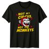 Not My Circus Not My Monkeys Funny Sarcastic Monkey Graphic T-Shirt