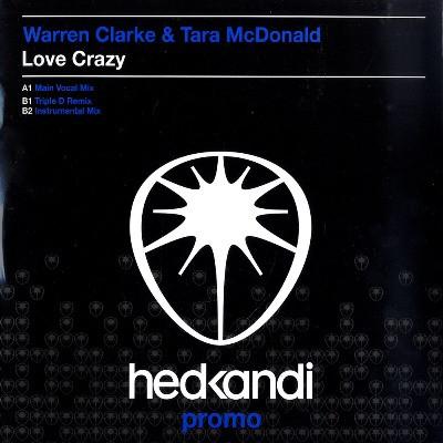 

12inch Record WARREN CLARKE & TARA MCDONALD - Love Crazy HK79P1 Hed Kandi 2009 UK Dance & Electronica Used