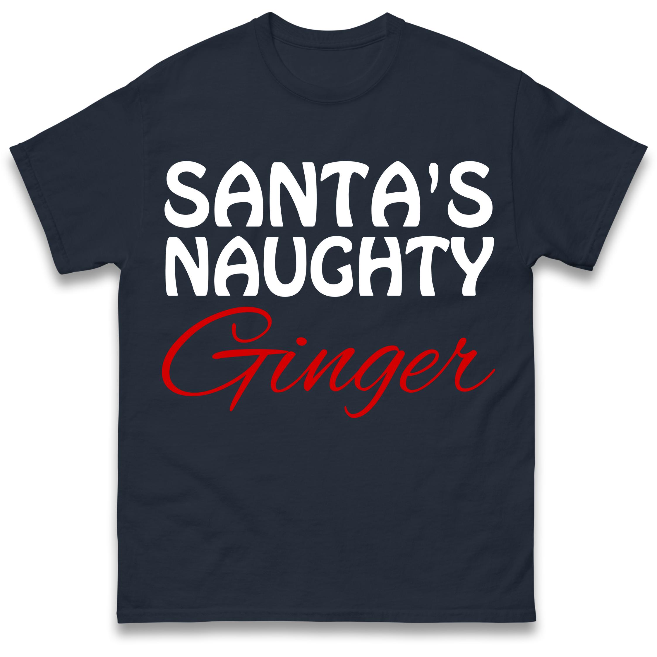 Santas Naughty Ginger Christmas T Shirt Tshirt Mens Womens Unisex Tops Tees M