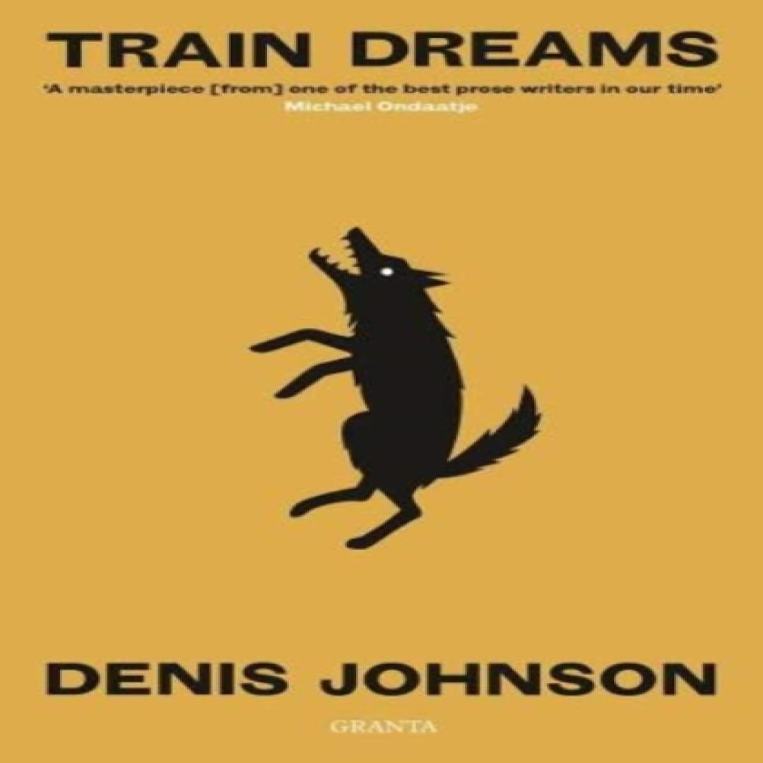 Train Dreams von Denis Johnson Taschenbuch 9781783787623
