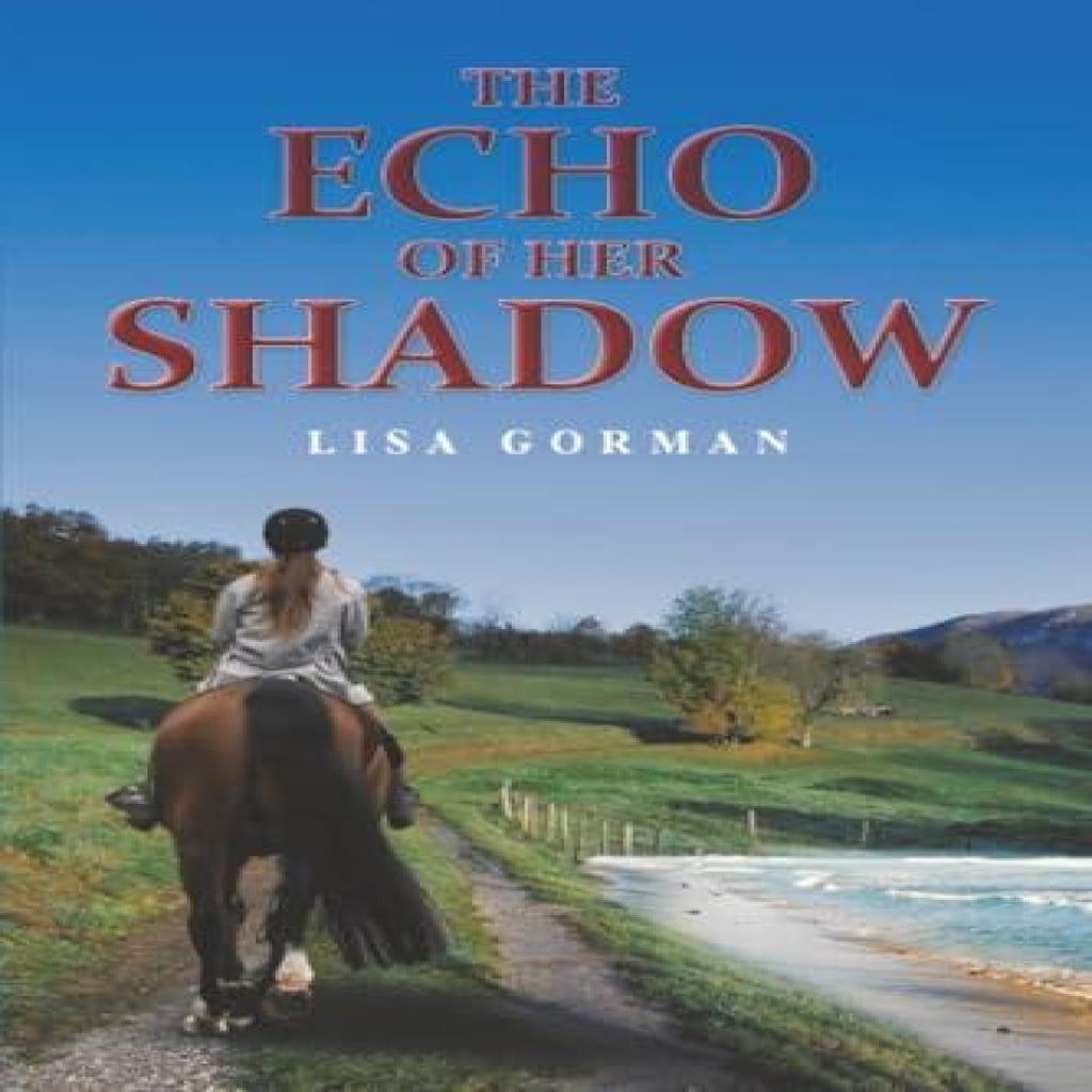 The Echo of Her Shadow by Lisa Gorman Paperback Book 9781037111907