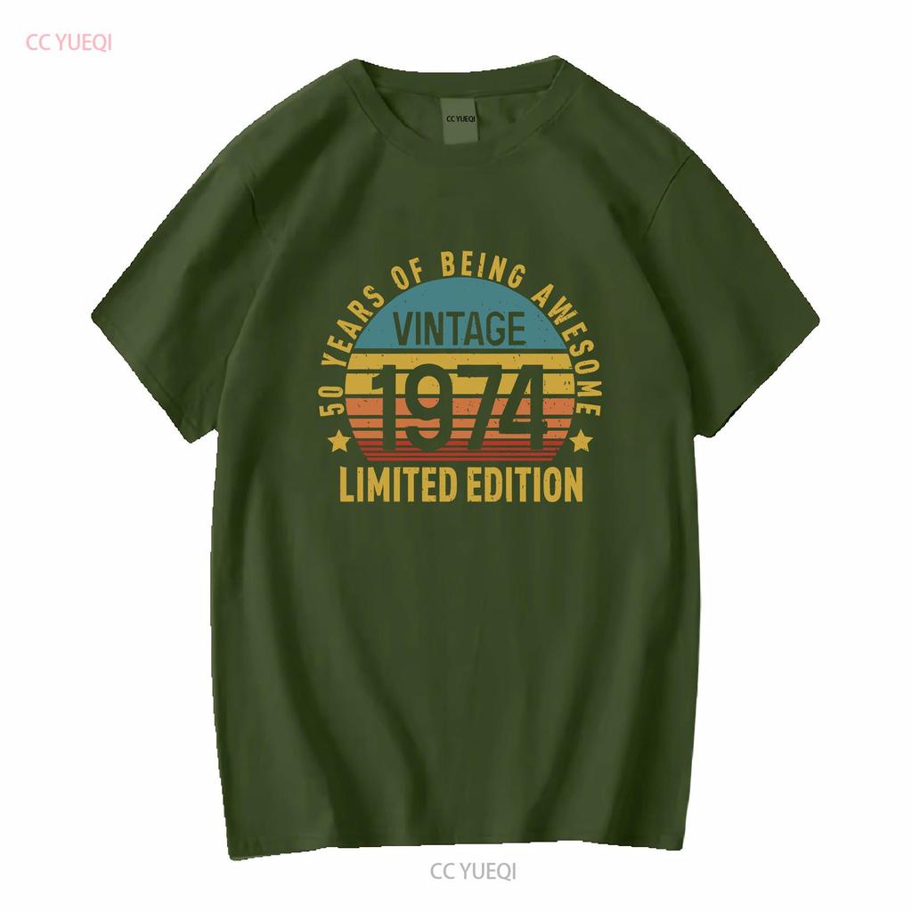 Limited Edition Birthday 1974 T Shirt 50th 50 Years Of Being Awesome Vintage Party long or short sleeves vintage Washed