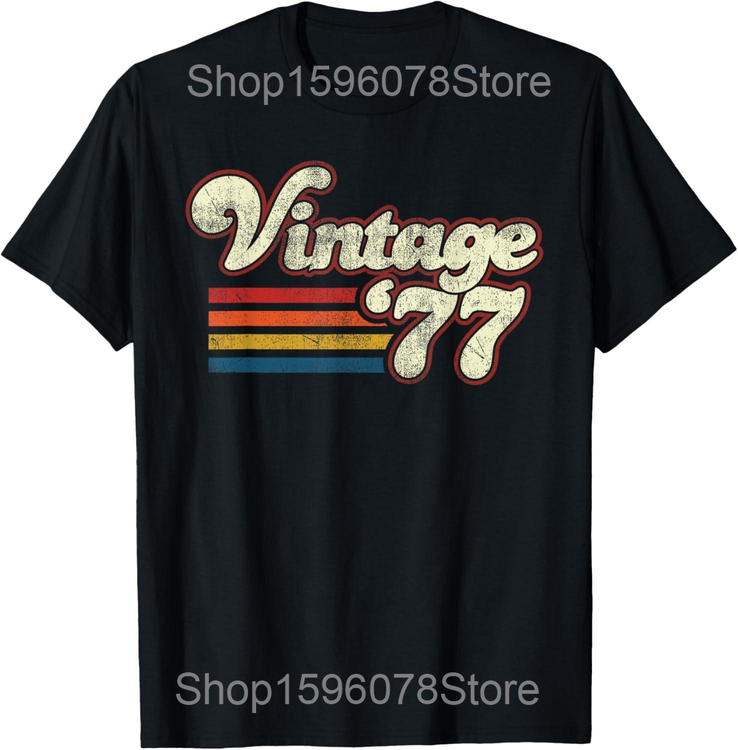 

Vintage 1977 Limited Edition Birthday 1977 T Shirts Men Cotton Humor Streetwear Tee Shirt Short Sleeve Unisex Loose Clothing 4XL