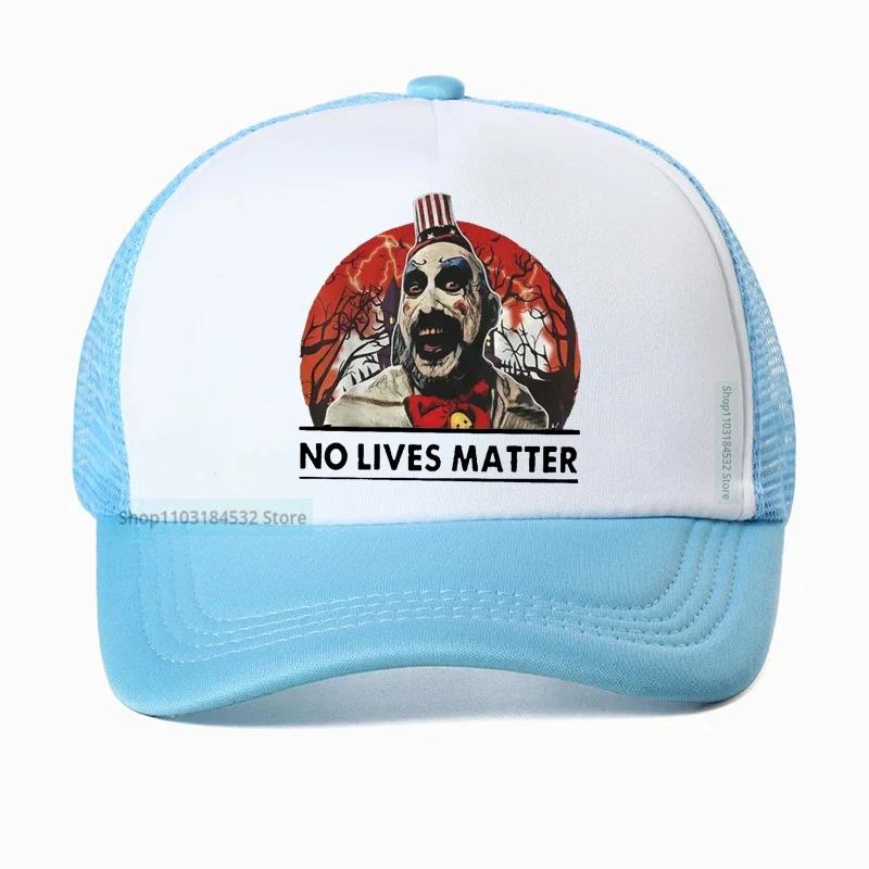 

Funny Captain Spaulding Unisex hat cool No Lives Matter Funny Halloween Baseball Cap Summer 100 Cotton Mesh Breathable hats Adjustable