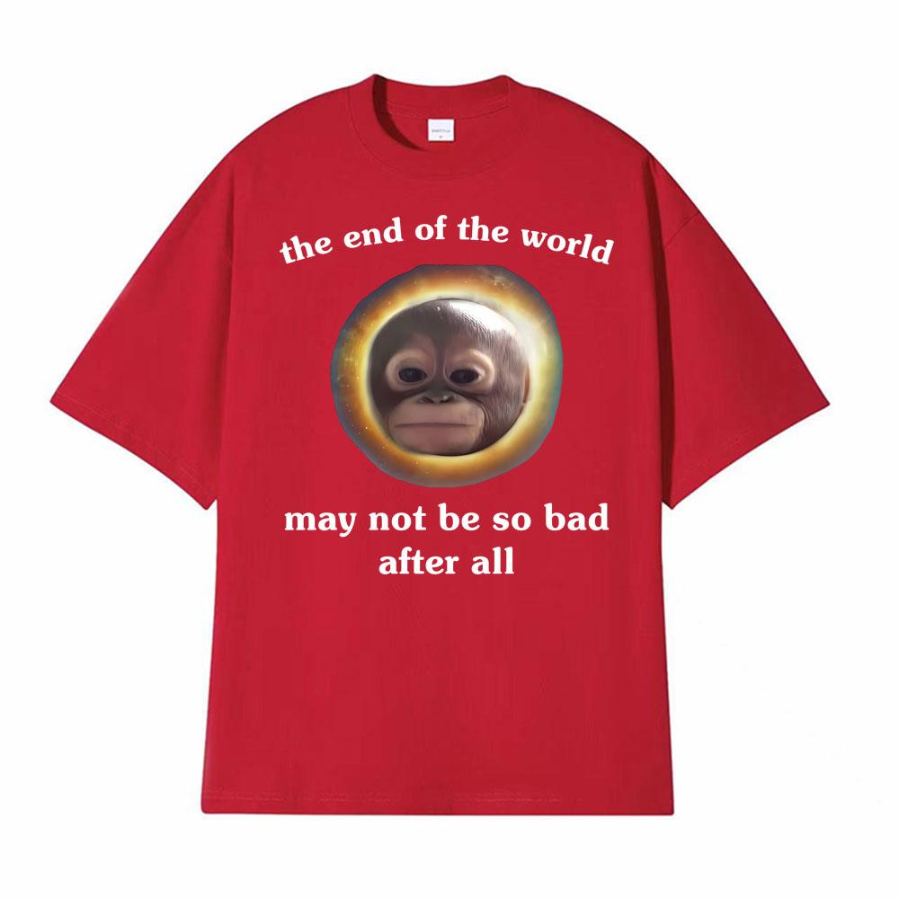 

Funny Baby Monkey The End of The World Tshirt Mens Clothing Oversized Comfort T Shirt Streetwear Vintage Short Sleeve T Shirts S