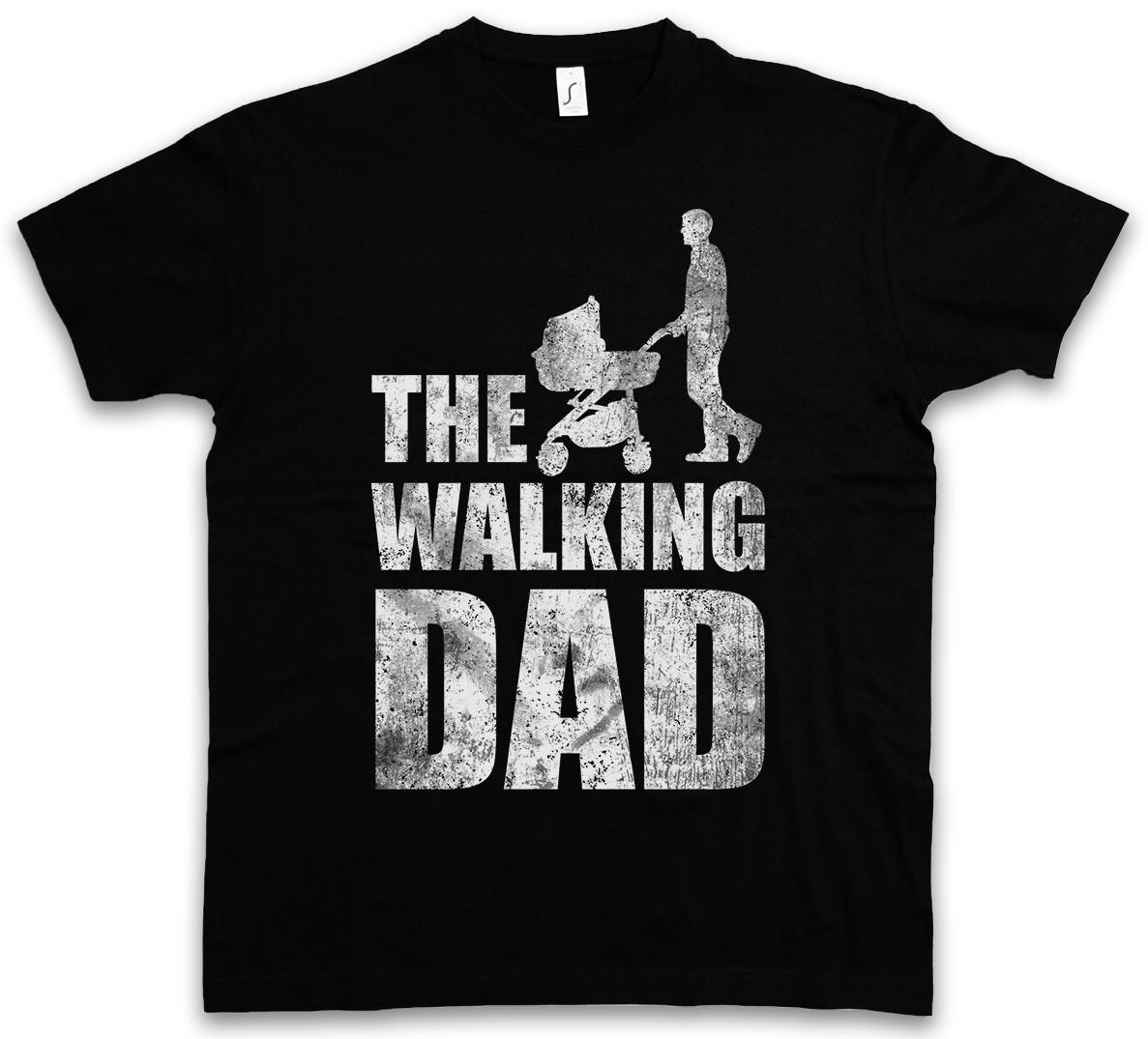 THE WALKING DAD T-SHIRT – Father s Day Present Dead Fun Best Dad Daughter Son M