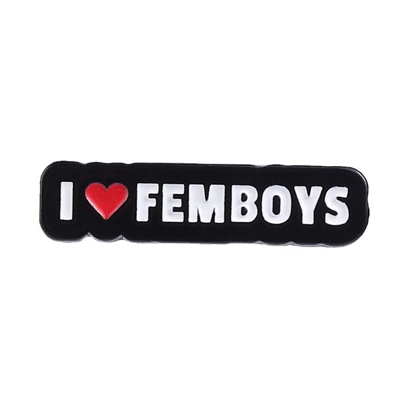 

Femboy Pride Enamel Pin I Love Femboys Straightforward Quote Brooch Subculture Lapel Badge For Backpacks Queer Accessories Gift