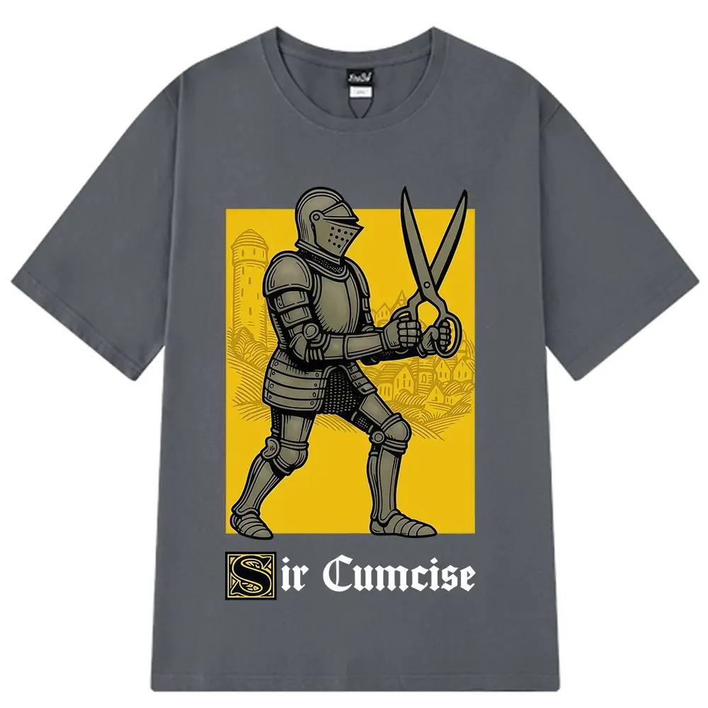 Sir Cumcise Funny Knight T Shirt Men Women Hip-hop T-shirts Summer Cotton Harajuku Casual Short Unisex Sweatshirt Women Hoodies