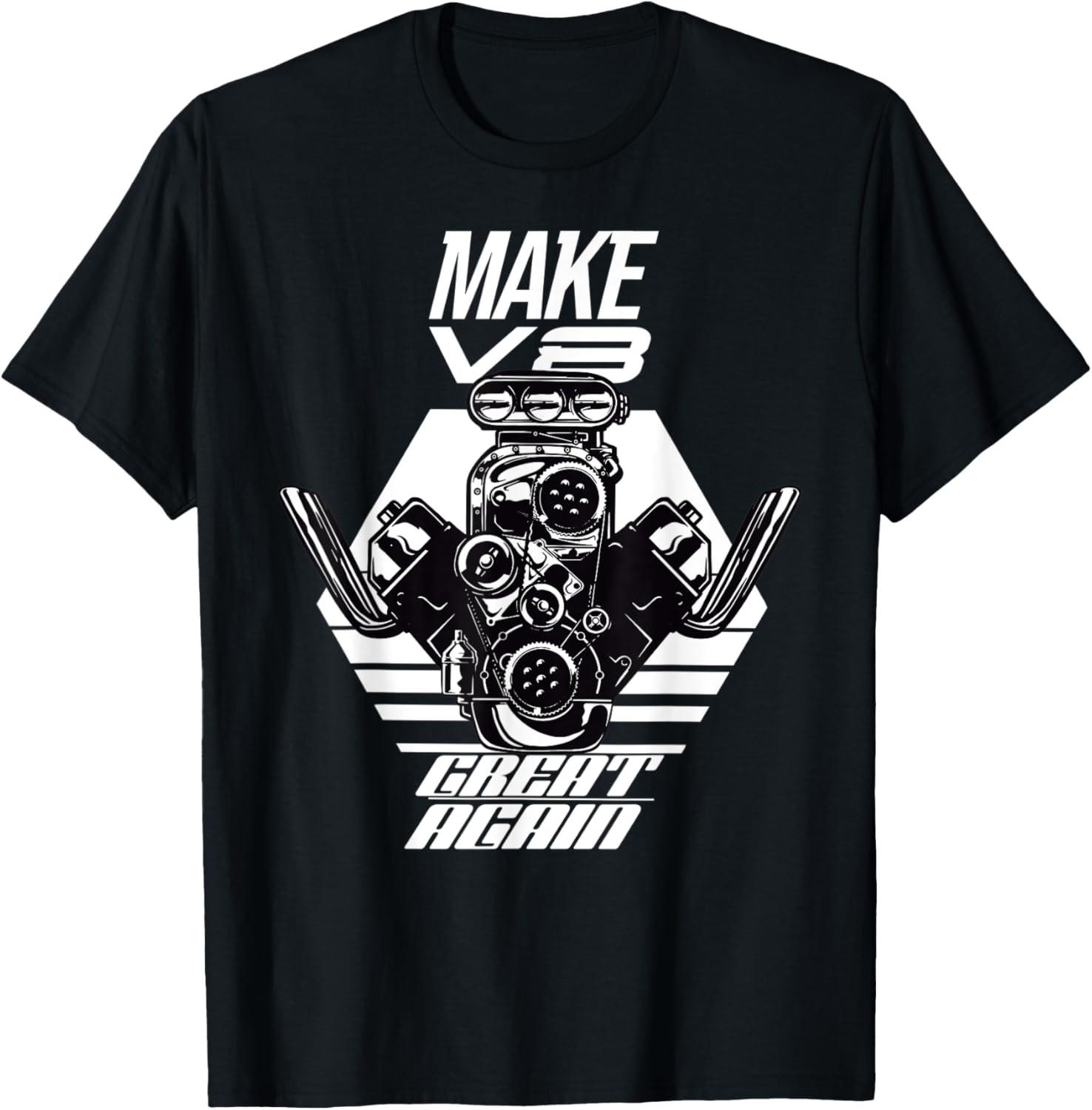 Funny Muscle Car Shirt Make V8 Great Again Racing T-Shirt XXXXL