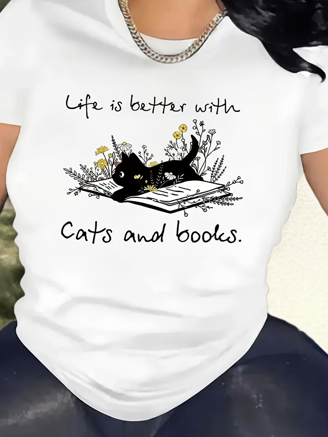 Black Cat Reading Flowers Life is Better T-shirt XXL