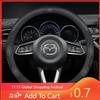 2025 Hot Carbon Fiber Suede Car Steering Wheel Cover For Mazda 3 5 6 SKYACTIV Axela Atenza CX30 CX5 CX8 CX9 MX5 RX8 RX7 BT50 Acc