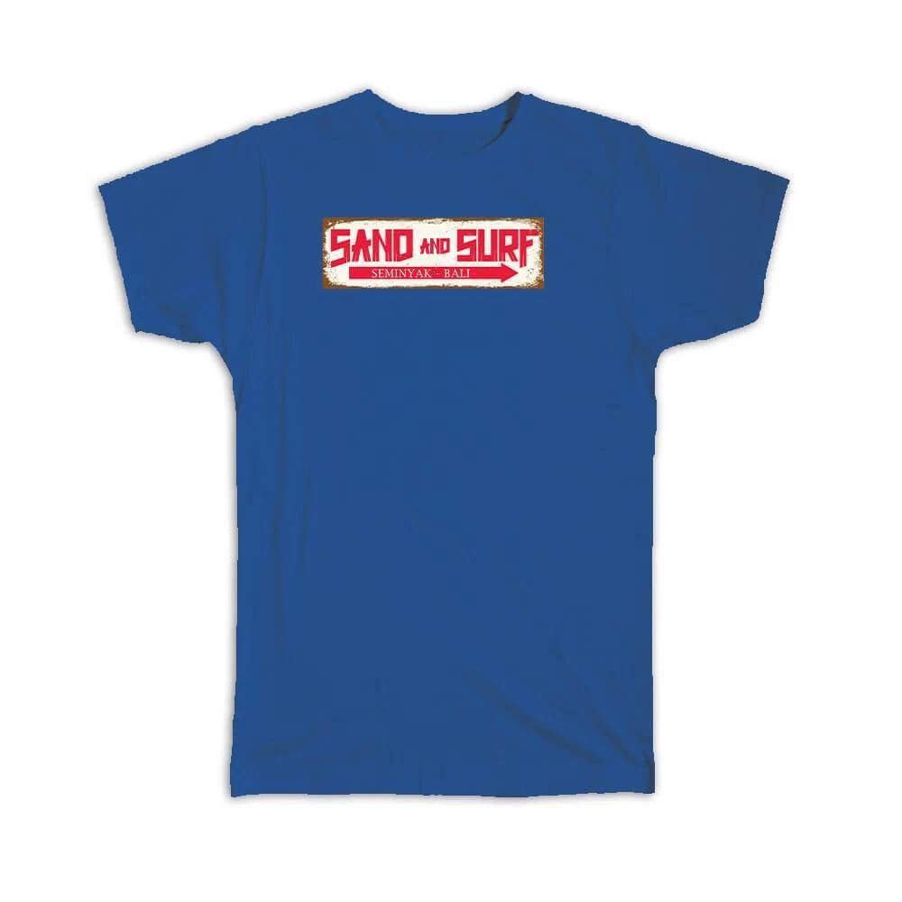 Gift T-Shirt : Sand And Surf Seminyak Bali Indonesia 3XL