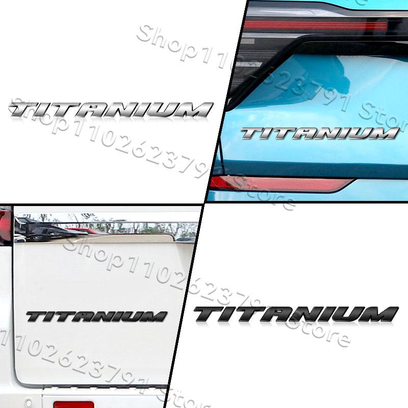 For TITANIUM Fiesta Focus Mondeo Edge Kuge Car Styling 3D Chrome ABS Silver/Black Car Fender Trunk YRear Emblem Sticker