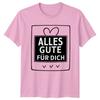 Alles Gute Fr Dich TShirt Birthday Greeting Birthday Gift For Him And Her