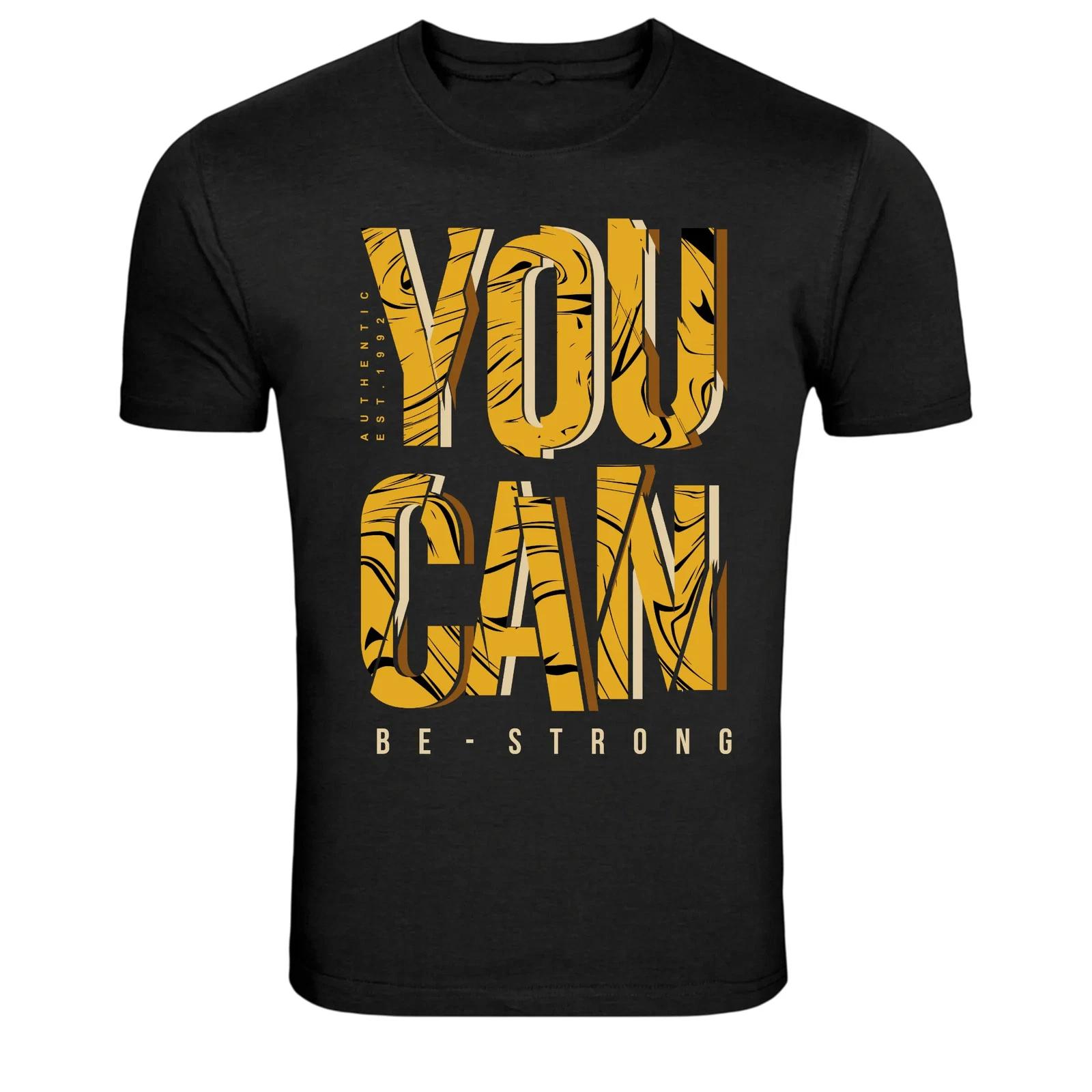 You Can Be Strong Motivational Typography Graphic T-Shirt L
