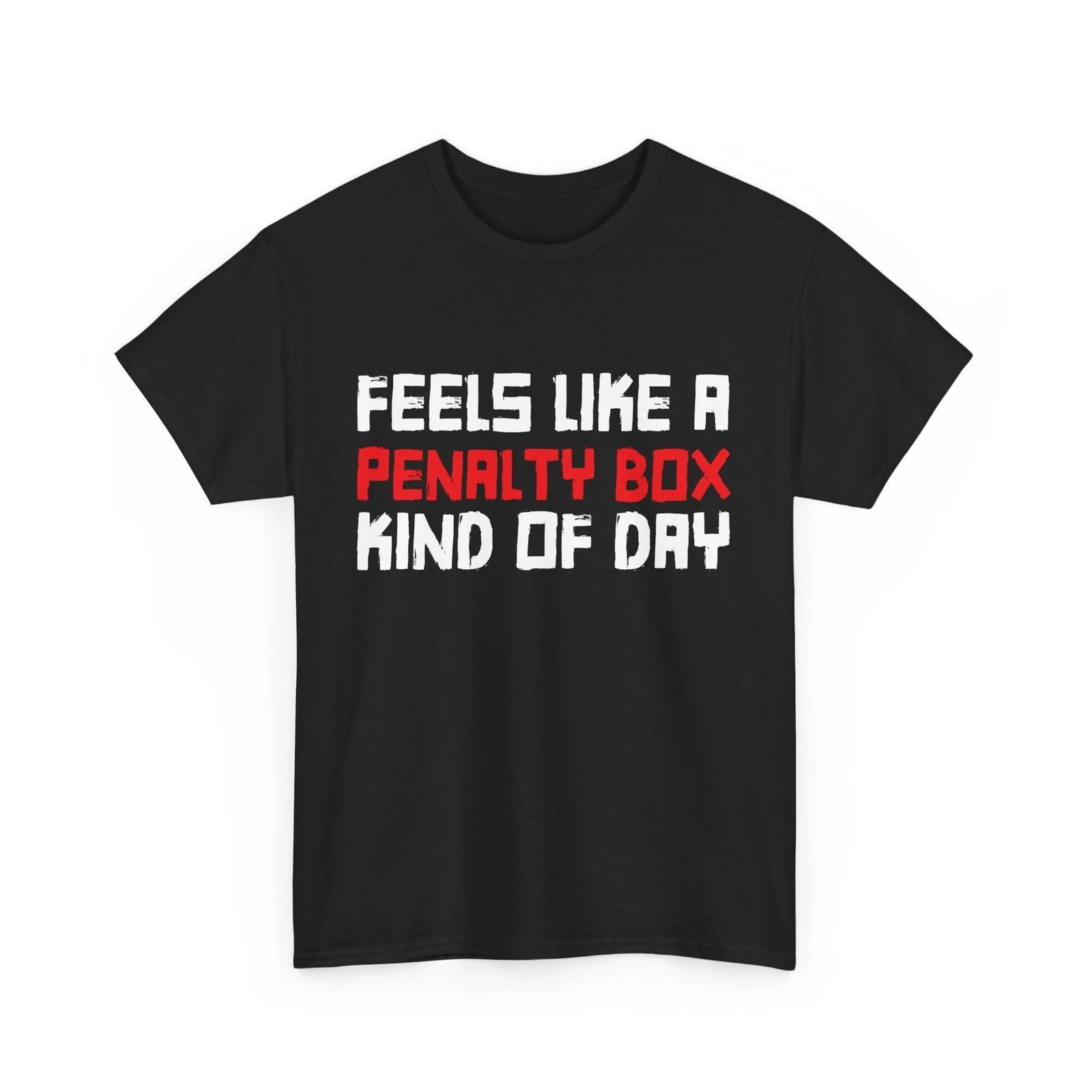 Hockey Shirt, Feels Like A Penalty Box Kind Of Day Shirt, Ice Hockey Tshirt L