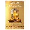Old Path Clouds: Walking In The Footsteps Of The Buddha