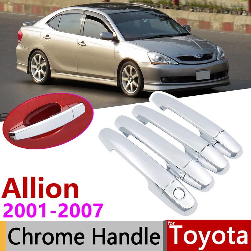 for Toyota Allion Premio T240 2001~2007 Chrome Door Handle Cover Car Accessories Stickers Trim Set 2002 2003 2004 2005 2006