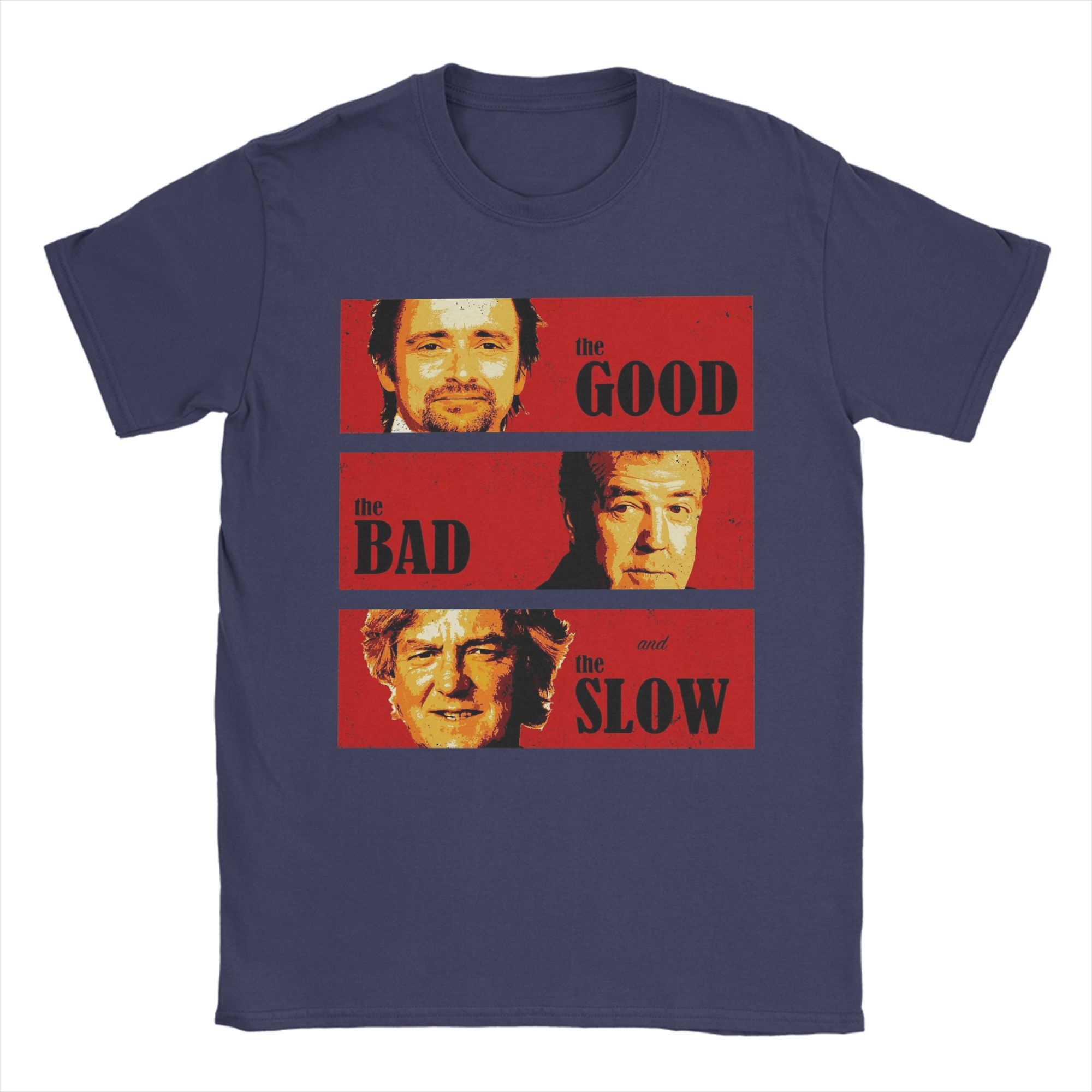

Jeremy Clarkson Hammond May Tribute T-Shirt for Men The Good Bad and Slow Novelty Tee Shirt Short Sleeve T Shirt Gift Idea merch 4XL