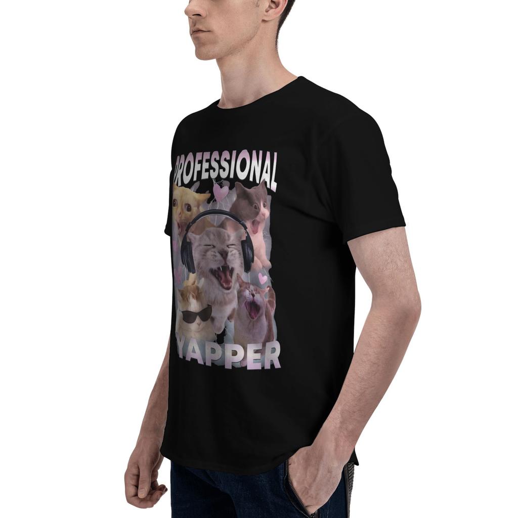 Cat Professional Yapper Funny Meme T Shirt Men 100% Cotton Fashion for Male T-Shirt O Neck  Tees Short Sleeve Clothing Birthday