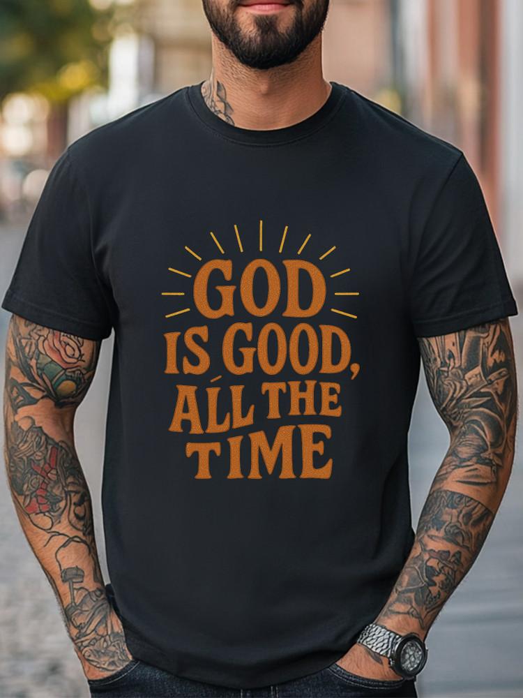 God Is Good All the Time T-Shirt Bold Christian Faith Religious Spiritual Tee Unisex T-Shirt M