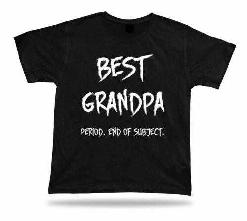 End of Subject best Occasion ever Grandpa T Shirt Gift celebration lucky tee 3XL