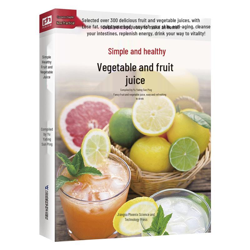 Simple Healthy Vegetable and Fruit Juice Recipe Book