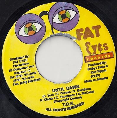 7inch Record T.O.K. / SPICE - Until Dawn / Ghetto Whine NONE Fat Eyes Record 2000 Jamaica Reggae, Ska & Dub Used