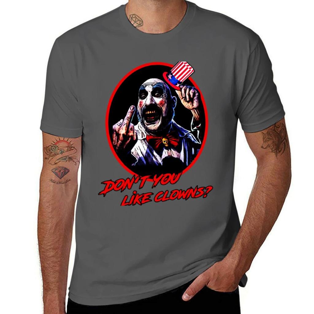 Dont You Like Clowns TShirt Casual Soft Cotton Short Sleeve Tee