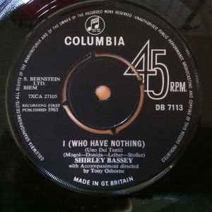 

7inch Record SHIRLEY BASSEY I Who Have Nothing 7XCA27106 1963 UK Pop Used