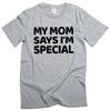 Divertida Camiseta Mi mamá dice que soy especial camiseta gráfica novedosa con texto humorístico