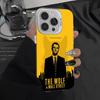 TV The W-Wolf Of W-Wall S-Street Phone Cover For IPhone 16 15 14 13 12 11 17 Pro Max Plus Color Silver Shell