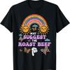 May I Suggest The Roast Beef Funny Inappropriate Adult Humor T Shirt