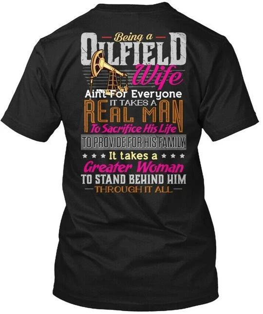 

Oilfield Mans Wife Glory Tee TTshirt Made in the USA Size S to 5XL S