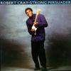 Disque vinyle ROBERT CRAY  Strong Persuader 8305681 Mercury 1986 Canada Rock Occasion
